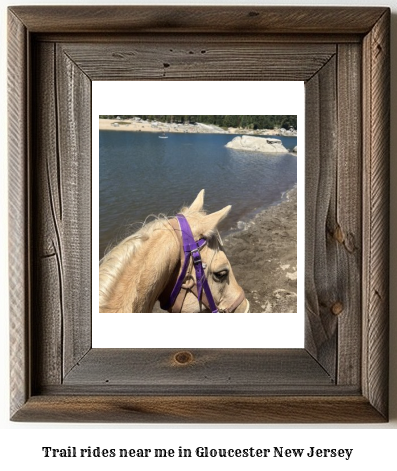 trail rides near me in Gloucester, New Jersey